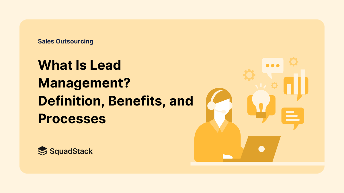 What Is Lead Management? Definition, Benefits, and Processes